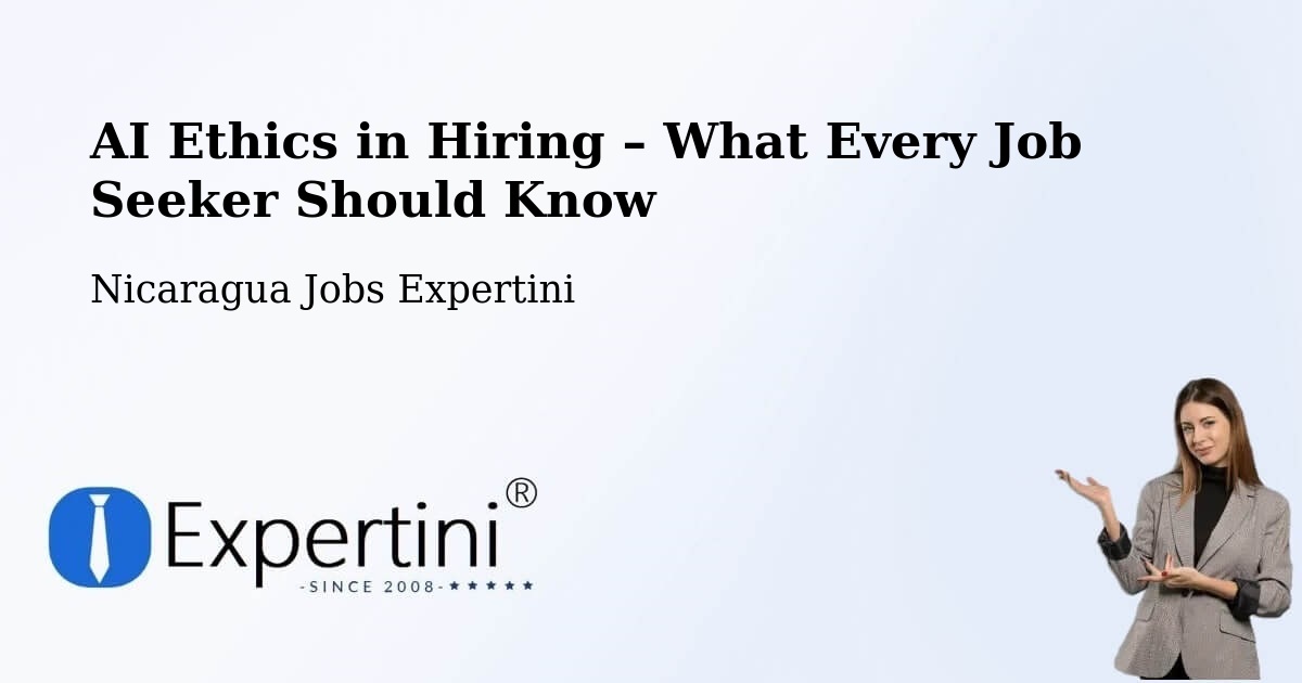 AI Ethics in Recruitment & Hiring – León - León, Nicaragua Jobs Expertini