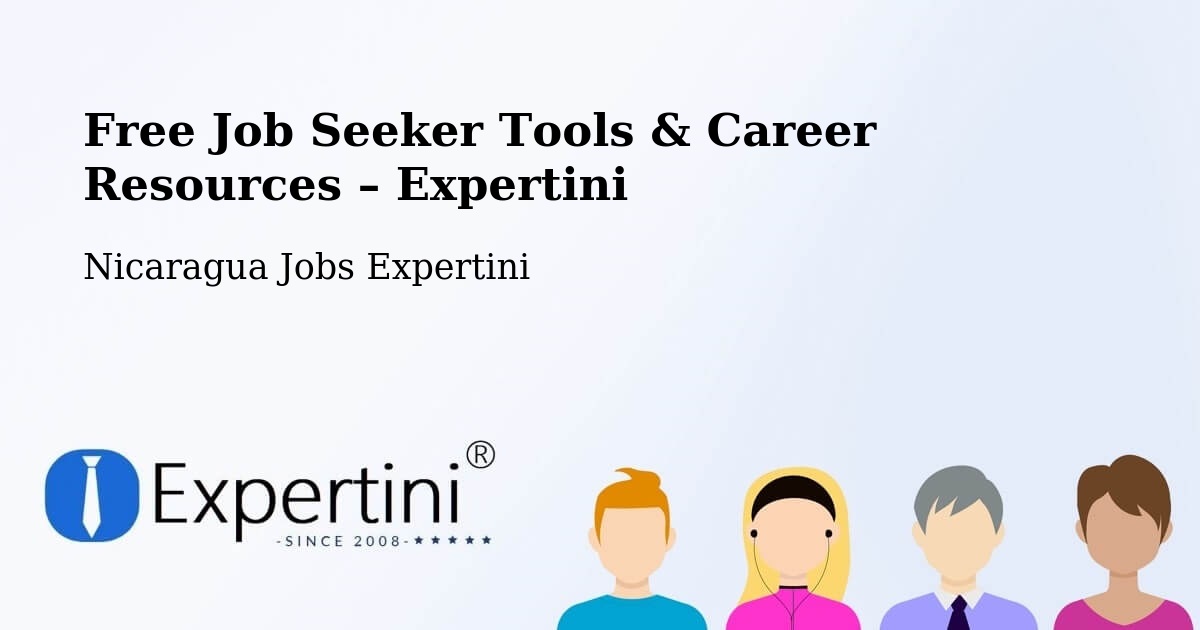 Free Job Seeker Tools & Career Resources – León - León, Nicaragua Jobs Expertini
