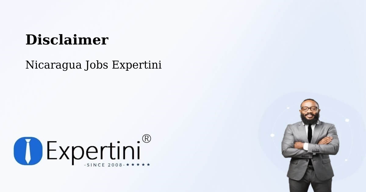 Disclaimer – León - Nicaragua Jobs Expertini