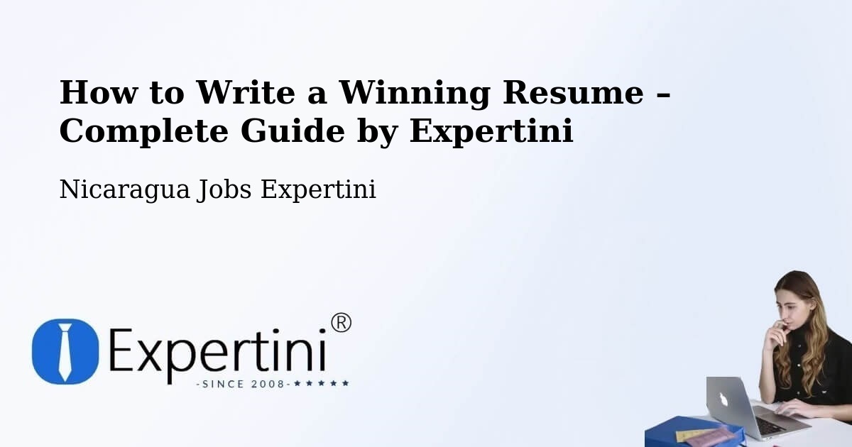 Resume Writing Guide for Job Seekers – León - León, Nicaragua Jobs Expertini